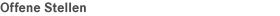 Offene Stellen